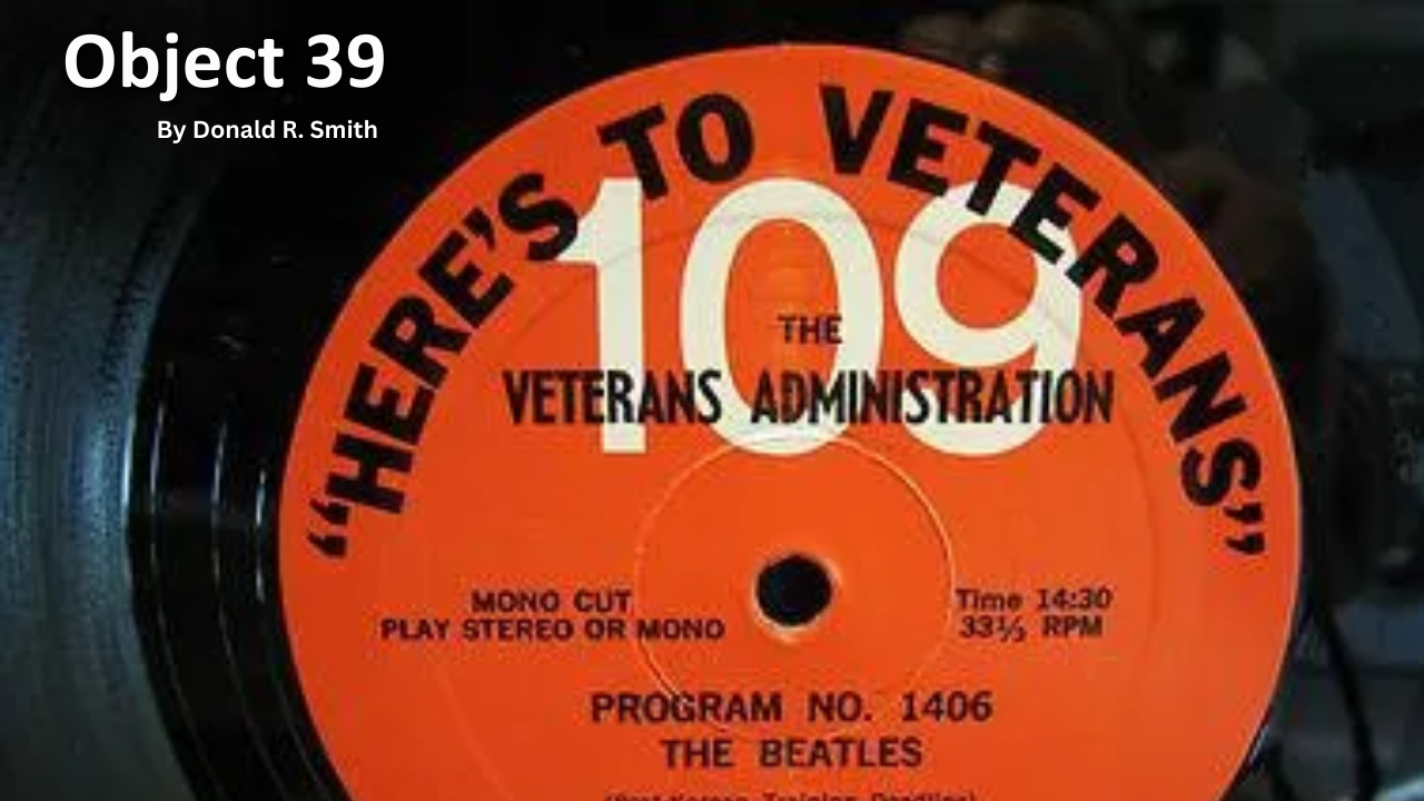 Read Object 39: “Here’s To Veterans” Vinyl Records
